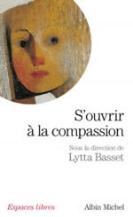 BASSET lytta (dir.) S´ouvrir à la compassion Librairie Eklectic