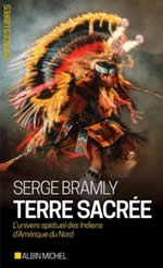 BRAMLY Serge Terre sacrée. L´univers spirituel des indiens  Librairie Eklectic