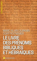 OUAKNIN Marc-Alain & ROTNEMER Dory Le livre des prénoms bibliques et hébraïques Librairie Eklectic
