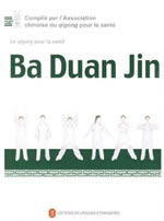 Chinese Health Qigong Association Ba duan jin (huit pièces de brocard). Le qi gong pour la santé - Livre + DVD Librairie Eklectic