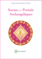 JOACHIM Jacqueline Célestine  Sceaux des portails Archangéliques Librairie Eklectic