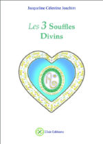 JOACHIM Jacqueline Célestine  Les 3 Souffles Divins. Livre + cartes Librairie Eklectic