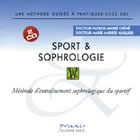 CHENE Patrick-André Dr & AUQUIER Marie-Andrée Dr Sport et Sophrologie - Méthode d´entrainement sophrologique du sportif - Double CD -- non disponible Librairie Eklectic