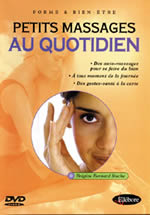 BERNARD-STACKE Brigitte Petits massages au quotidien - DVD Librairie Eklectic
