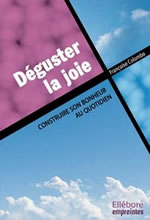 COLOMBO Françoise Déguster la joie. Construire son bonheur au quotidien Librairie Eklectic