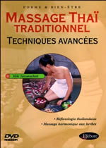 SUWANACHOTI Miki Massage thaï traditionnel. Techniques avancées - DVD Librairie Eklectic
