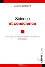 SOLOTAREFF Jeanine Science et conscience. L´éclairage de la psychanalyse introspective de Paul Diel Librairie Eklectic