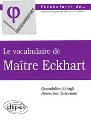 JARCZYK Gwendoline & LABARRIERE Pierre-Jean Vocabulaire de Maître Eckhart (le) Librairie Eklectic