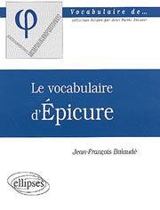 BALAUDE Jean-François Vocabulaire d´Epicure (Le) Librairie Eklectic