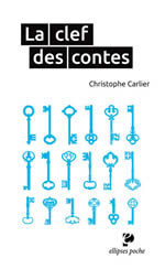 CARLIER La Clef des contes Librairie Eklectic