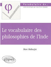 BALLANFAT Marc Vocabulaire des philosophies de l´Inde (Le) Librairie Eklectic