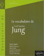 AGNEL Aimé et alii Le vocabulaire de Jung Librairie Eklectic