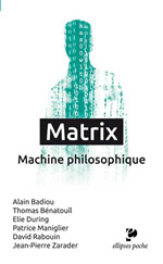 Collectif Matrix Machine philosophique Librairie Eklectic