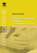 SERGUEEF Nicette Anatomie fonctionnelle appliquée à l´ostéopathie crânienne Librairie Eklectic