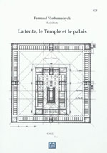VANHEMELRYCK Fernand La tente, le temple et le palais Librairie Eklectic
