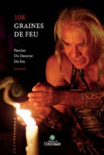 EMAHO  108 graines de feu. Paroles du danseur de feu. Librairie Eklectic