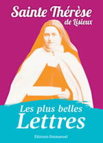 Sainte THERESE DE L´ENFANT JESUS / de LISIEUX Les plus belles lettres de Thérèse de Lisieux Librairie Eklectic