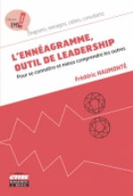 HAUMONTE Frédéric L´ennéagramme, outil de leadership. Pour se connaître et mieux comprendre les autres. Librairie Eklectic