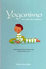 MARTEL Sophie & Tapin Marie-Hélène Yoganimo. Le yoga des enfants Librairie Eklectic