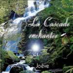 JOEVE Cascade enchantée (La) - CD Librairie Eklectic