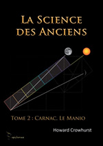 CROWHURST Howard La Science des Anciens. Tome 2 : Carnac, Le Manio Librairie Eklectic
