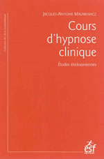 MALAREWICZ Jacques-Antoine Cours d´hypnose clinique. Etudes éricksoniennes  Librairie Eklectic