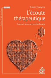 TOURNEBISE Thierry L´Ecoute thérapeutique : coeur et raison en psychothérapie Librairie Eklectic