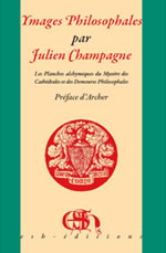 CHAMPAGNE Jean Julien Ymages Philosophales - Les planches alchimiques du Mystère des Cathédrales et des Demeures Philosophales  Librairie Eklectic