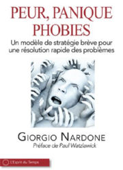 NARDONE Giorgio Peur, Panique, Phobies. Un modèle de stratégie brève pour une résolution rapide des problèmes Librairie Eklectic