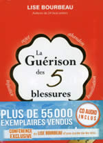 BOURBEAU Lise La guérison des 5 blessures. Livre + CD Librairie Eklectic