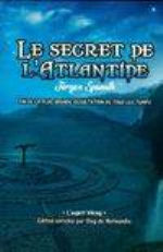 SPANUTH Jürgen Le secret de l´Atlantide. Fin de la plus grande occultation de tous les temps. Librairie Eklectic