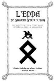 Collectif L’EDDA de Snorri - Ses secrets révélés par Oleg de Normandie Librairie Eklectic