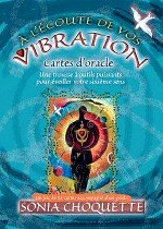 CHOQUETTE Sonia A l´écoute de vos vibrations. Comment éveiller et développer votre sixième sens... (52 cartes oracle + livre) Librairie Eklectic