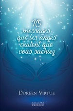 VIRTUE Doreen 10 messages que les anges veulent que vous sachiez Librairie Eklectic