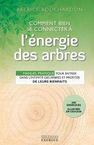 BOUCHARDON Patrice Comment bien se connecter à l´énergie des arbres Librairie Eklectic