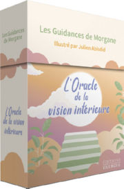 MORGANE L´Oracle de la Vision Intérieure (illustré par Julien Abisdid) Librairie Eklectic