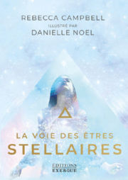 CAMPBELL Rebecca La Voie des êtres stellaires - Cartes Oracle Librairie Eklectic