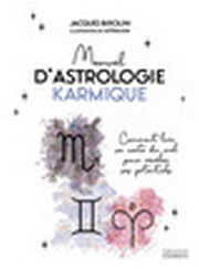 BIROLINI Jacques Manuel d´astrologie karmique. Comment lire sa carte du ciel pour révéler ses potentiels. Librairie Eklectic