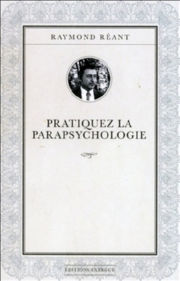 REANT Raymond  Pratiquez la parapsychologie Librairie Eklectic