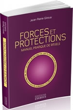 GIROUX Jean-Pierre Forces et Protections - Manuel pratique de rituels Librairie Eklectic