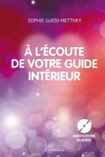 METTHEY Sophie A l´écoute de votre guide intérieur. Livre + CD Librairie Eklectic