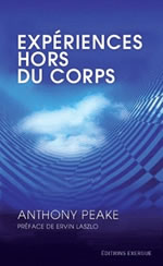 PEAKE Anthony Expériences hors du corps. Enquête et témoignage sur le voyage astral Librairie Eklectic