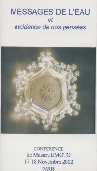 EMOTO Masaru Messages de l´eau et incidence de nos pensées - Conférence Novembre 2002, Paris Librairie Eklectic