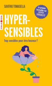 TOMASELLA Saverio Hypersensibles. Trop sensibles pour être heureux ?  Librairie Eklectic