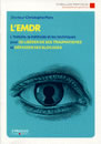 MARX Christophe (Dr) L´EMDR - L´histoire, la méthode et les techniques  Librairie Eklectic