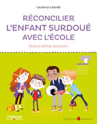 LALANDE Laurence Réconcilier l´enfant surdoué avec l´école - stop à l´échec scolaire! Librairie Eklectic