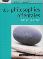 GRIGORIEFF Vladimir Philosophies orientales (L´) - L´Inde et la Chine Librairie Eklectic