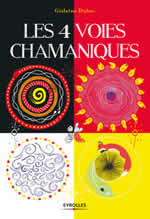 DUBOC Gislaine Les 4 voies chamaniques Librairie Eklectic