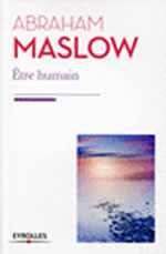 MASLOW Abraham Harold Etre humain. La nature humaine et sa plénitude Librairie Eklectic