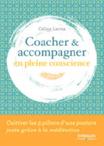 LEVITA Céline Coacher & accompagner en pleine conscience.  Librairie Eklectic